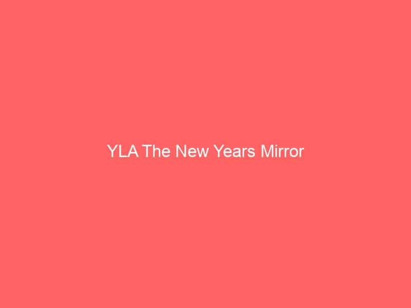 YLA The New Years Mirror